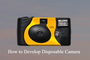 How to Develop Disposable Camera